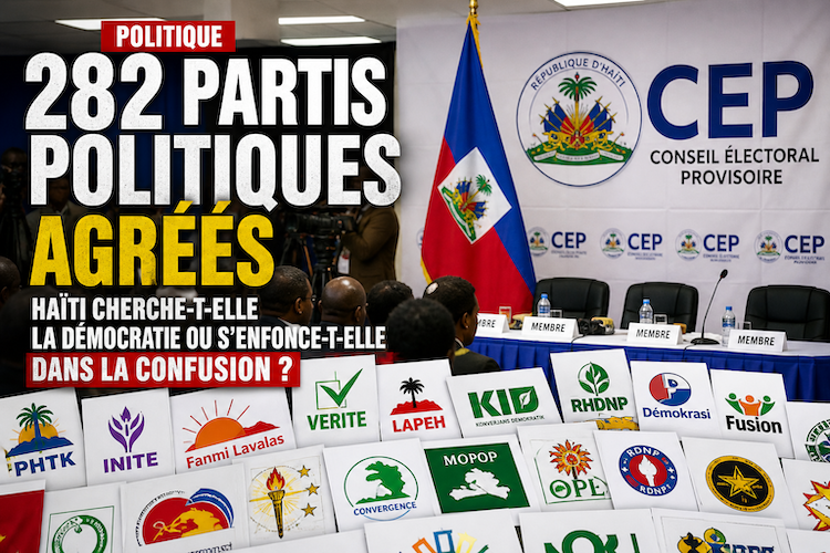 282 partis politiques agréés : Haïti cherche-t-elle la démocratie ou s'enfonce-t-elle dans la confusion ?