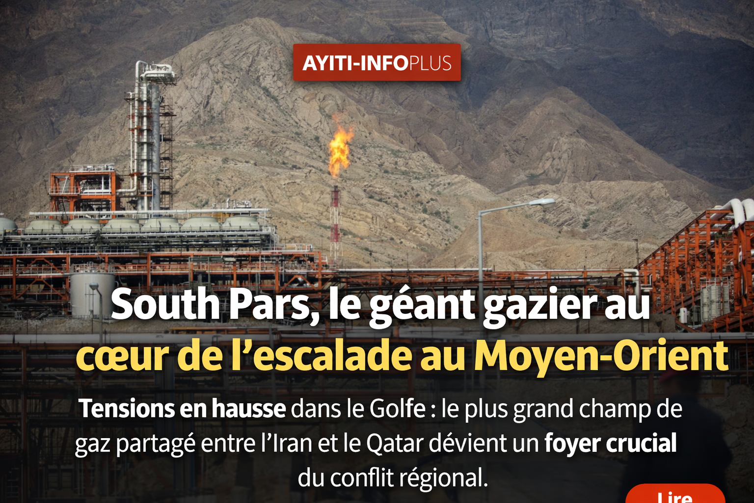 South Pars, le géant gazier au cœur de l’escalade au Moyen-Orient