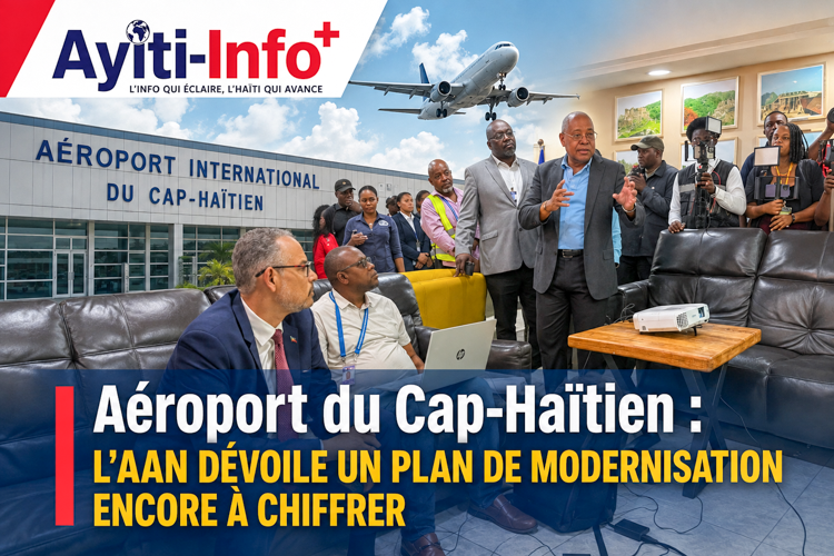 Aéroport du Cap-Haïtien : l’AAN dévoile un plan de modernisation encore à chiffrer