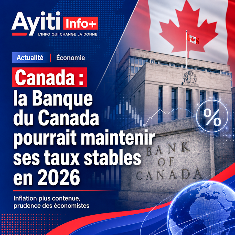 Canada : la Banque du Canada pourrait maintenir ses taux stables en 2026