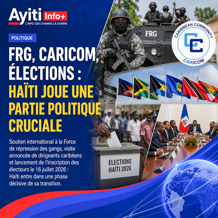 FRG, CARICOM, élections : Haïti joue une partie politique cruciale