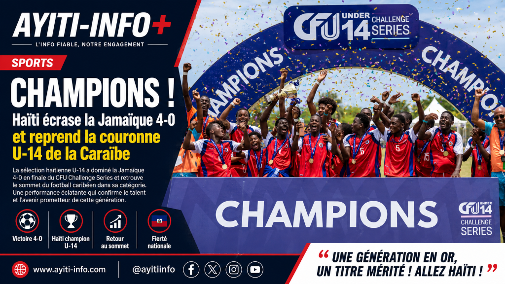 CHAMPIONS ! Haïti écrase la Jamaïque 4-0 et reprend la couronne U-14 de la Caraïbe