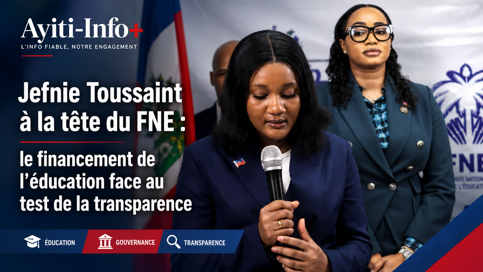 Jefnie Toussaint à la tête du FNE : le financement de l’éducation face au test de la transparence