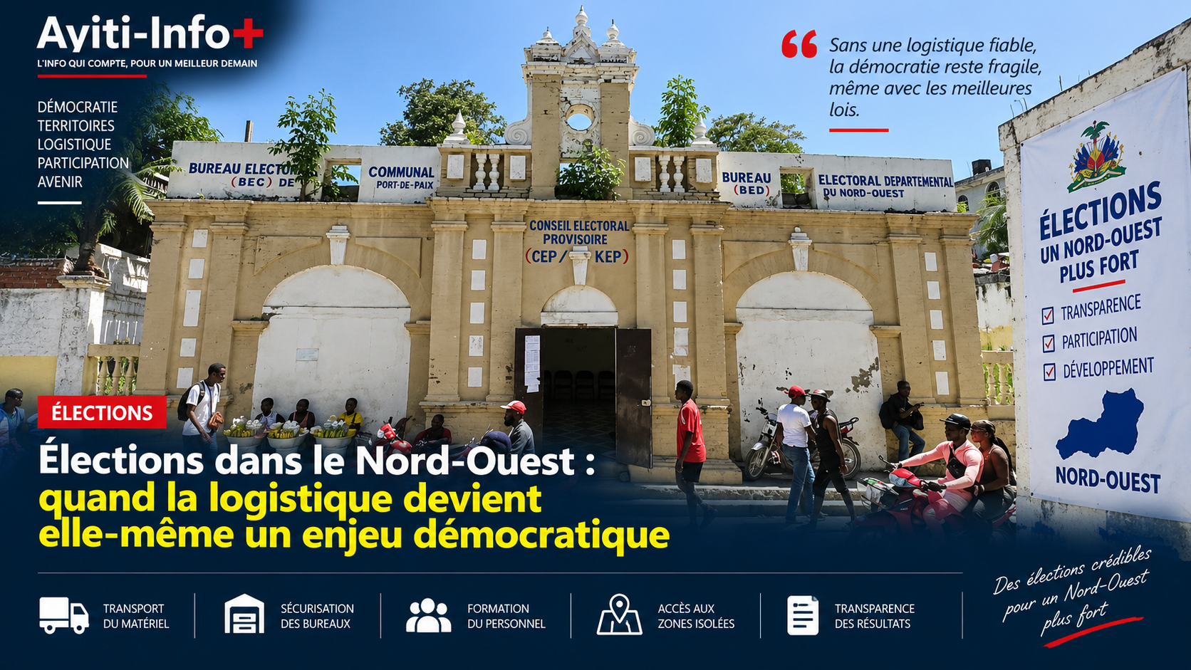 Élections dans le Nord-Ouest : quand la logistique devient elle-même un enjeu démocratique