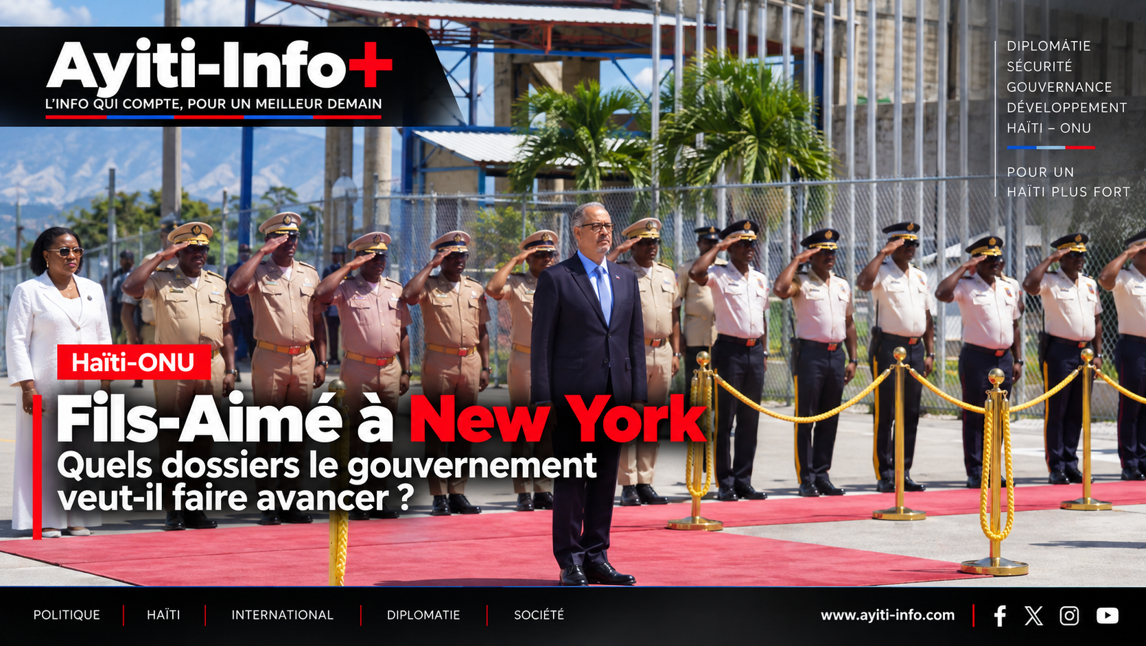 Haïti–ONU : Fils-Aimé à New York — quels dossiers le gouvernement veut-il faire avancer ?