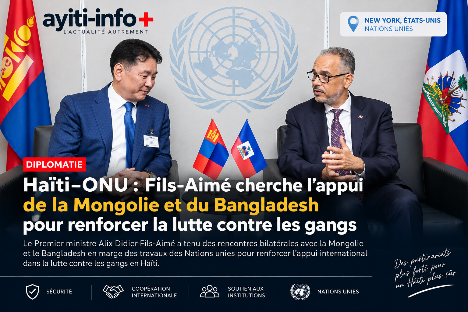 Haïti–ONU : Fils-Aimé cherche l’appui de la Mongolie et du Bangladesh pour renforcer la lutte contre les gangs