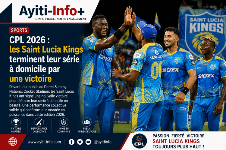 CPL 2026 : les Saint Lucia Kings terminent leur série à domicile par une victoire