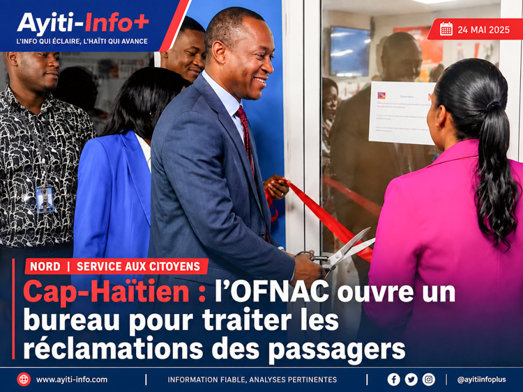 Cap-Haïtien : l’OFNAC ouvre un bureau pour traiter les réclamations des passagers