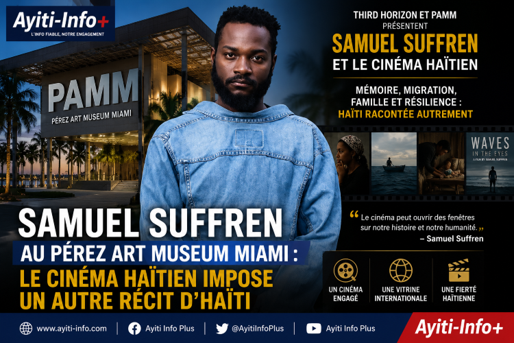 Samuel Suffren au Pérez Art Museum Miami : le cinéma haïtien impose un autre récit d’Haïti
