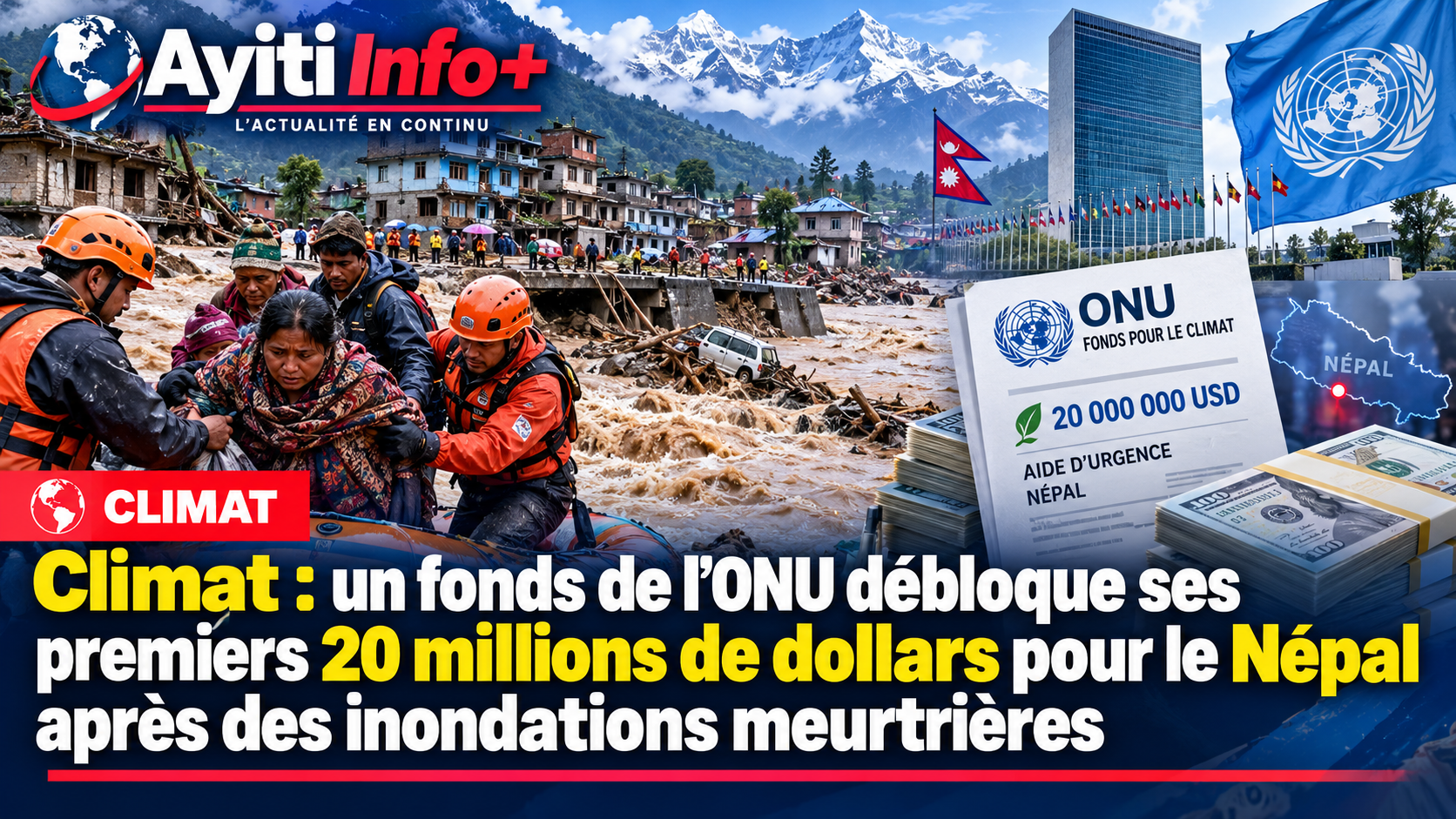 Climat : un fonds de l’ONU débloque ses premiers 20 millions de dollars pour le Népal après des inondations meurtrières